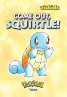 Come_out__Squirtle_
