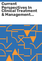 Current_perspectives_in_clinical_treatment___management_in_workers__compensation_cases