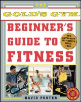 The_Official_Gold_s_Gym_beginner_s_guide_to_fitness