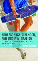 Adolescence__girlhood__and_media_migration