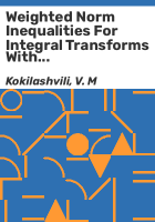 Weighted_norm_inequalities_for_integral_transforms_with_product_kernels