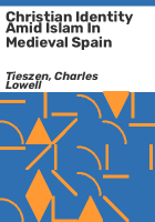 Christian_identity_amid_Islam_in_medieval_Spain