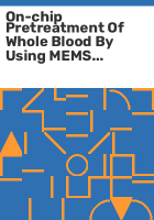 On-chip_pretreatment_of_whole_blood_by_using_MEMS_technology