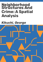 Neighborhood structures and crime