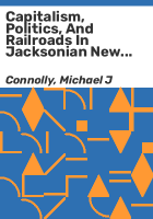 Capitalism__politics__and_railroads_in_Jacksonian_New_England