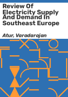Review_of_electricity_supply_and_demand_in_Southeast_Europe
