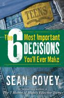 The 6 most important decisions you'll ever make