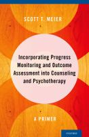 Incorporating_progress_monitoring_and_outcome_assessment_into_counseling_and_psychotherapy