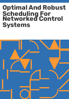 Optimal_and_robust_scheduling_for_networked_control_systems