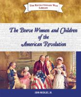 The_brave_women_and_children_of_the_American_Revolution