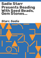 Sadie_Starr_presents_beading_with_seed_beads__gem_stones___cabochons