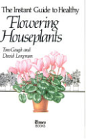 The_instant_guide_to_healthy_flowering_houseplants