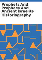 Prophets_and_prophecy_and_ancient_Israelite_historiography