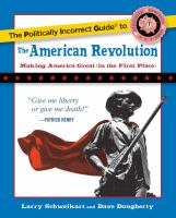 The_politically_incorrect_guide_to_the_American_Revolution