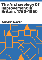 The_archaeology_of_improvement_in_Britain__1750-1850
