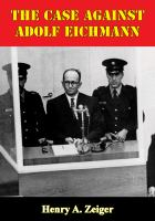 The_Case_Against_Adolf_Eichmann