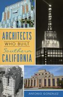 The_architects_who_built_Southern_California