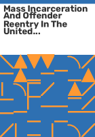 Mass_incarceration_and_offender_reentry_in_the_United_States