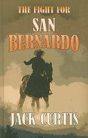 The_fight_for_San_Bernardo