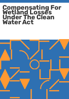 Compensating_for_wetland_losses_under_the_Clean_Water_Act