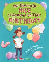 You_have_to_be_nice_to_someone_on_their_birthday