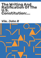The_writing_and_ratification_of_the_U_S__Constitution