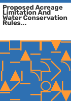 Proposed_acreage_limitation_and_water_conservation_rules_and_regulations