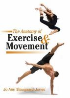 The_anatomy_of_exercise___movement_for_the_study_of_dance__pilates__sport_and_yoga