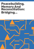 Peacebuilding__memory_and_reconciliation