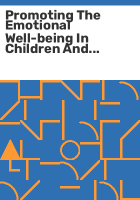 Promoting_the_emotional_well-being_in_children_and_adolescents_and_preventing_their_mental_ill_health