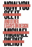 Now_you_see_it_and_other_essays_on_design