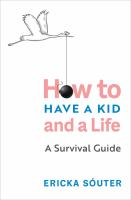 How_to_have_a_kid_and_a_life