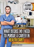 What_degree_do_I_need_to_pursue_a_career_in_health_care_