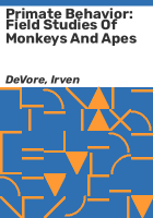 Primate_behavior__field_studies_of_monkeys_and_apes