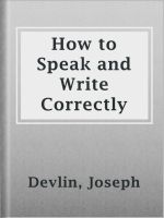 How_to_Speak_and_Write_Correctly