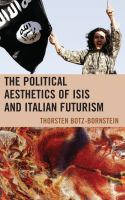The_political_aesthetics_of_ISIS_and_Italian_futurism