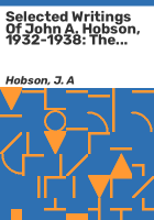 Selected_writings_of_John_A__Hobson__1932-1938