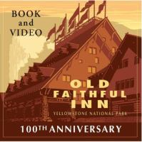 100th_anniversary__Old_Faithful_Inn