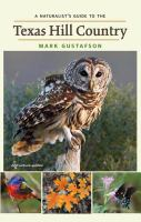 A_naturalist_s_guide_to_the_Texas_Hill_Country
