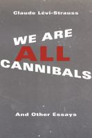 We_are_all_cannibals_and_other_essays