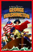 George_Washington_and_the_American_Revolution