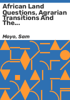 African_land_questions__agrarian_transitions_and_the_state