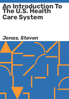 An_introduction_to_the_U_S__health_care_system