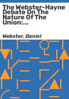 The_Webster-Hayne_debate_on_the_nature_of_the_Union