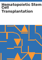 Hematopoietic_stem_cell_transplantation