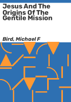 Jesus_and_the_origins_of_the_Gentile_mission