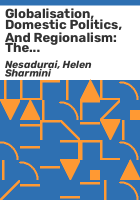 Globalisation__domestic_politics__and_regionalism